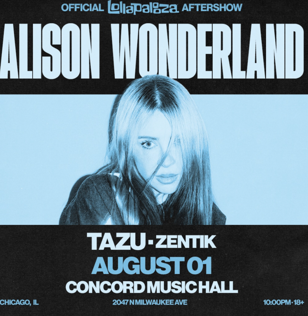 Alison Wonderland at Concord Music Hall — Saturday, August 1